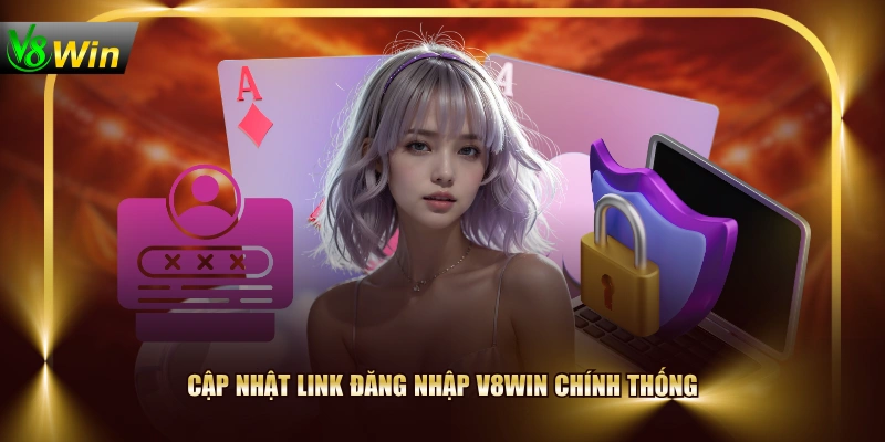 Đăng Nhập V8WIN - Link Truy Cập Tài Khoản Chính Thức 2 Đăng Nhập V8WIN - Link Truy Cập Tài Khoản Chính Thức Cập nhật link đăng nhập V8WIN chính thống