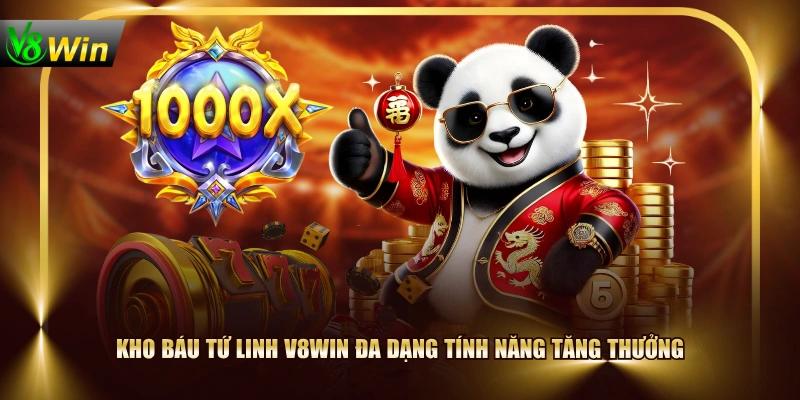 Kho Báu Tứ Linh V8WIN Đa Tính Năng, Tỷ Lệ Thưởng X200 3 Kho Báu Tứ Linh V8WIN Đa Tính Năng, Tỷ Lệ Thưởng X200 Kho Báu Tứ Linh V8WIN đa dạng tính năng tăng thưởng