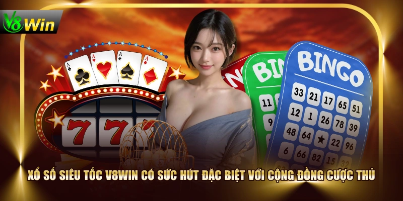 Bứt Phá Thu Nhập Cùng Xổ Số Siêu Tốc V8WIN Đỉnh Cao 2026 2 Bứt Phá Thu Nhập Cùng Xổ Số Siêu Tốc V8WIN Đỉnh Cao 2026 Xổ số siêu tốc V8WIN có sức hút đặc biệt với cộng đồng cược thủ